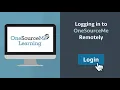 Logging in to OneSourceMe Remotely OneSourceMe