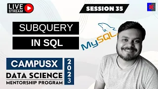 Session 35 - Subqueries in SQL DSMP 2023
