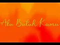 Download Lagu Aku Butuh Kamu