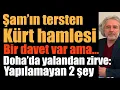 Download Lagu Şam’ın tersten Kürt hamlesi: Bir davet var ama… Doha’da yalandan zirve: İsrail’e yapılamayan 2 şey