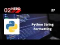 Python String Formatting tutorials for beginners in Hindi part 27 I Full Course 2020