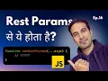 Using REST Parameters JavaScript Tutorial - Ep 16