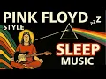 Download Lagu SLEEP MUSIC 🌈 PINK FLOYD STYLE | Peaceful instrumental music for DEEP sleep and relaxation