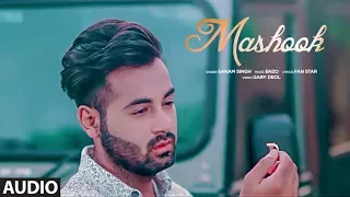 Mashook: Sanam Singh (Full Audio Song) Enzo | Fan Star | Latest Punjabi Songs