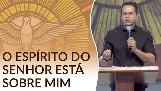 O Espírito do Senhor está sobre mim - Márcio Mendes (19/05/18)