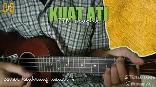 Download Kuat ati - TTM akustik cover kentrung senar 4 || ft. dwimanisse MP3