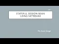 Creating Stateful Session Bean using Netbeans Part I