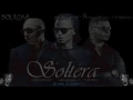Soltera - Arcangel Ft Farruko y Ñengo Flow (Letra)