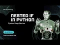 Python Nested Conditionals Explained Simply if elif else