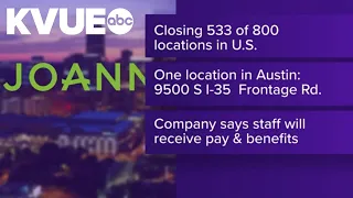 Joann is closing hundreds of stores including one in Austin