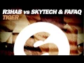 R3hab vs Skytech & Fafaq - Tiger (Original Mix)