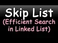 Skip List How does skip list work