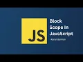 Block Scope in JavaScript Karan Barman