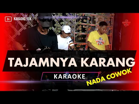 Download MP3 TAJAMNYA KARANG KARAOKE NADA COWOK PRIA