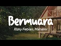 Download Lagu Rizky Febian, Mahalini - Bermuara (Lirik)