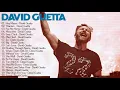 Download Lagu DavidGuetta Greatest Hits Of All Time || Best Songs Of DavidGuetta Full Album