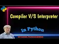 4 Compiler Versus Interpreter PYTHON COURSE FOR BEGGINERS