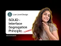 Interface Segregation Principle Design Principles - SOLID Low Level Design