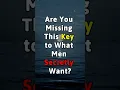 Download Lagu The Secret Men Want More Than Love (Most Women Don’t Know This) #whatmenwant