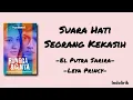 Suara Hati Seorang Kekasih - Cast of Rangga & Cinta, Leya Princy & El Putra Sarira | Lirik Lagu