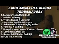 Download Lagu LAGU JAWA FULL ALBUM VIRAL TIKTOK TERBARU  | KALAH X WIRANG TRESNO LIYANE X LAMUNAN