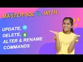 Step-by-Step Guide to SQL UPDATE DELETE ALTER RENAME Commands