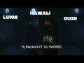 OUZII X LUIGII X HAWALI - تووولع ( TOLA3 ) || Dj BlackoO X WICKED ريمكس