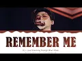 Download Lagu B.I - 'Remember Me' Lyrics Color Coded (Han/Rom/Eng)