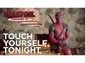 Video di Touch Yourself Tonight