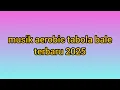 Lagu Musik Aerobic Tabola Bale Terbaru 2025