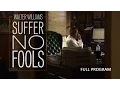 Walter Williams Suffer No Fools - Full