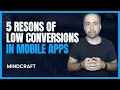 5 Reasons for Low Conversion Rates on Mobile apps