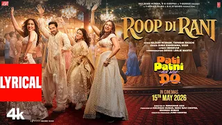 roop di rani lyrical pati patni aur woah do ayushmann wamiqa sara rakul guru r tanishk h 