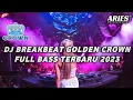 Download Lagu DJ BREAKBEAT GOLDEN CROWN FULL BASS TERBARU 2023