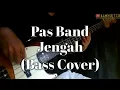 Pas band jengah bass