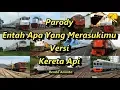 Download Lagu Parody Entah Apa Yang Merasukimu Versi Kereta Api