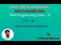 UNIX Programming Part - 50 Shell Programming Loop Control Structures