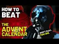 How to Beat MR DROOLY in ADVENT CALENDAR
