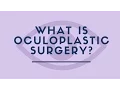 NY surgeon explains What is oculoplastic surgery