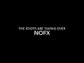 NOFX- The Idiots are taking over