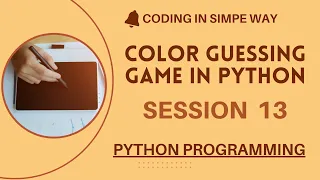 color guessing game SESSION 13 - Python Programming for beginners