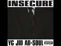 INSECURE feat jid & ab-soul - YG, JID & Ab-Soul