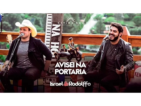 Clipe de Avisei na portaria - Israel Rodolffo