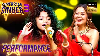 Superstar Singer S3 Bole Chudiyan पर इस Performance न ल ट व हव ह Performance 