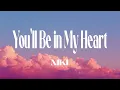 Lagu NIKI - You'll Be in My Heart (Lyrics) ft. Phil Collins