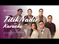 Download Lagu Kahitna Feat. Monita Tahalea - Titik Nadir (Karaoke Lirik || Re Arranged)