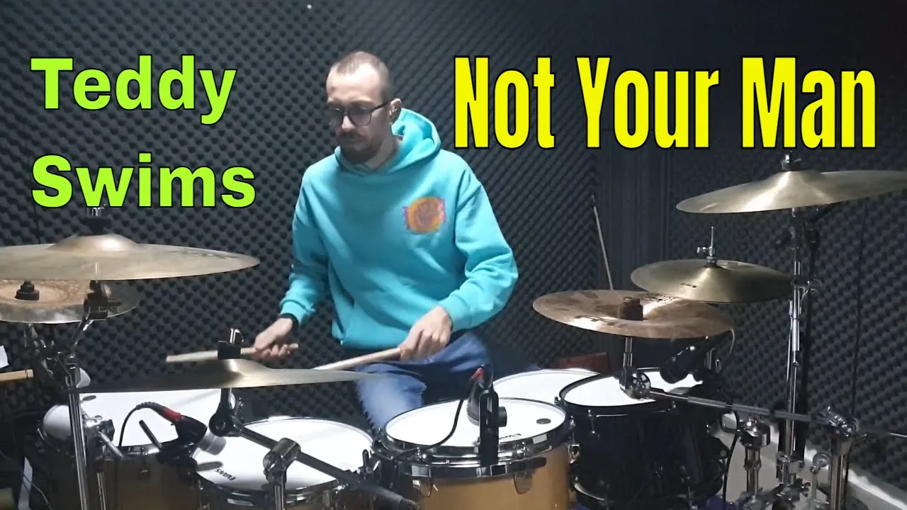 TEDDY SWIMS Not Your Man Drum cover #drumcover TEDDY SWIMS Not Your Man Drum cover #drumcover