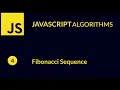 Javascript Fibonacci Sequence
