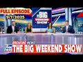 Download Lagu The Big Weekend Show 9/7/25 FULL END SHOW | BREAKING NEWS TODAY September 7, 2025