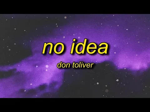 Download MP3 Don Toliver - No Idea (Lyrics) slowed + reverb